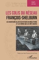 Keith Janes - Les colis du réseau François-Shelburn, Häftad