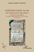Norberto Eduardo Cortes Nigrinis - Porfirio Barba Jacob et Gonzalo Arango, Häftad