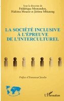 Frédérique Montandon, Jérôme Mbiatong, Hakima Mounir - société inclusive à l'épreuve de l'interculturel, Häftad