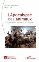Hicham Stéphane Afeissa - L'apocalypse des animaux, Häftad
