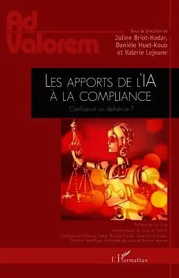 Julien Briot-Hadar, Danièle Huet-Kouo, Valérie LeJeune - Les apports de l'IA à la compliance, Häftad. Tillgänglighet: Lägg i varukorg