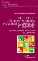 Fernand Ghislain Ateba Ossendé - Politiques et développement des industries culturelles et créatives, Häftad