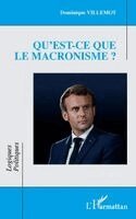 Dominique Villemot - Qu'est-ce que le macronisme ?, Häftad