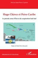Maryse Saint-Pierre Cyprien - Hugo Chávez et Petro Caribe, Häftad