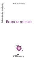 Rafik Hiahemzizou - Eclats de solitude, Häftad