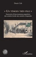 Denis Cels - "Un témoin très pâle", Häftad