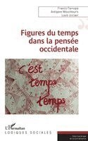 Francis Farrugia, Antigone Mouchtouris, Louis Ucciani - Figures du temps dans la pensée occidentale, Häftad