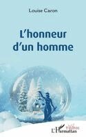 Louise Caron - L'honneur d'un homme, Häftad
