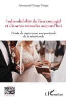 Emmanuel Vangu Vangu - Indissolubilité du lien conjugal et divorcés remariés aujourd'hui, Häftad. Tillgänglighet: Lägg i varukorg