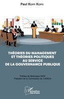 Paul Koffi Koffi, Abdoulaye Diop - Théories du management et théories politiques au service de la gouvernance publique, Häftad