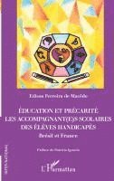 Edison Ferreira de Macêdo - Education et précarité. Les accompagnant(e)s scolaires des élèves handicapés, Häftad