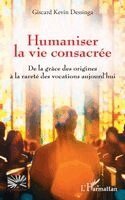 Giscard Kevin Dessinga - Humaniser la vie consacrée, Häftad