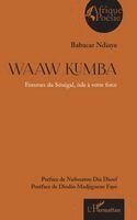 Babacar Ndiaye, Diodio Madjiguene Faye - Waaw Kumba, Häftad
