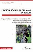 Baptiste Brodard - L'action sociale musulmane en Europe, Häftad