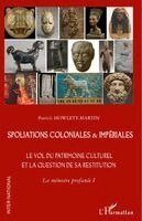 Patrick Howlett-Martin - Spoliations coloniales & impériales, Häftad