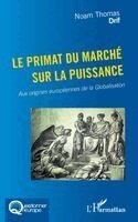 Noam Thomas Colombeau-Drif - primat du marché sur la puissance, Häftad