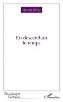 Bruno Cany - En descendant le temps, Häftad