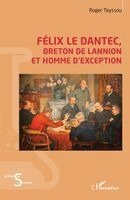 Roger Teyssou - Félix Le Dantec, Häftad