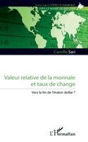 Camille Sari - Valeur relative de la monnaie et taux de change, Häftad