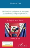Jean-Baptiste Esau - Plaidoyer pour l'intégration de la diaspora haïtienne dans la vie politique en Haïti, Häftad