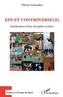 Olivier Gonzalez - EPS et controverse(s), Häftad