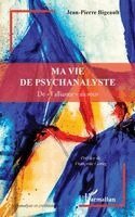 Jean-Pierre Bigeault - Ma vie de psychanalyste, Häftad