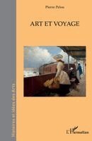 Pierre Pelou - Art et voyage, Häftad