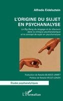 Alfredo Eidelsztein - L'origine du sujet en psychanalyse, Häftad