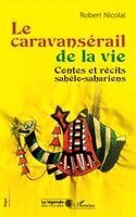 Robert Nicolaï - caravansérail de la vie, Häftad