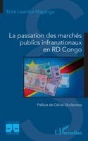 Erick Lwamba Mayanga, Celine Sikulisimwa - passation des marchés publics infranationaux en RD Congo, Häftad