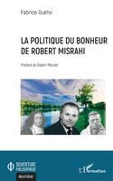 Fabrice Guého - politique du bonheur de Robert Misrahi, Häftad
