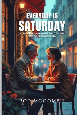 bokomslag Every Day Is Saturday
