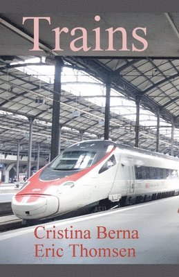Cristina Berna, Eric Thomsen - Trains, Häftad