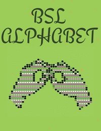 bokomslag BSL Alphabet. British Sign Language