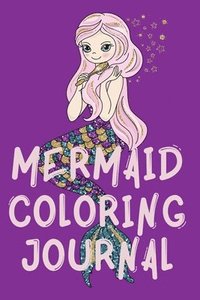 bokomslag Mermaid Coloring Journal.Stunning Coloring Journal for Girls, contains mermaid coloring pages.