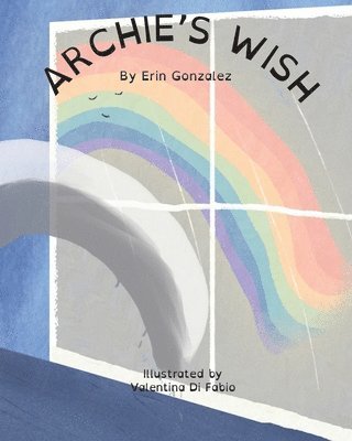 Erin Gonzalez - Archie's Wish, Häftad