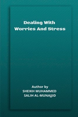 Dealing with Worries and Stress 1