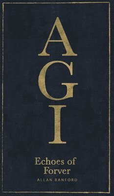 Banford - AGI Echoes of Forever, Inbunden