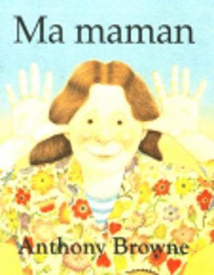 Anthony Browne - Ma maman, Häftad