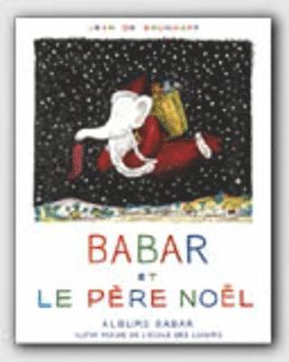 Laurent de Brunhoff - Babar et le pere Noel, Häftad