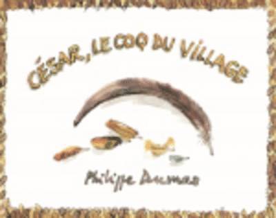 Cesar, le coq du village 1