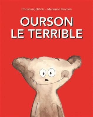 Christian Jolibois - Ourson le terrible, Häftad