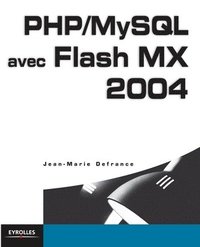 bokomslag PHP/MySQL avec Flash MX 2004