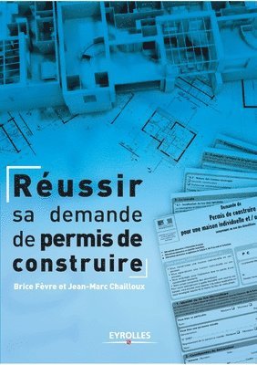 bokomslag Réussir sa demande de permis de construire