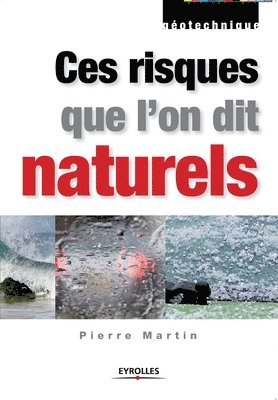 Ces risques que l'on dit naturels 1