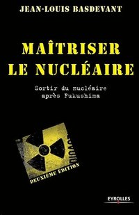 bokomslag Maitriser le nucleaire