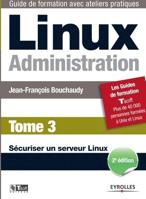 bokomslag Linux Administration Tome 3