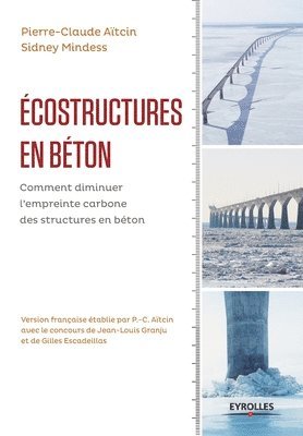 Pierre-Claude Atcin, Sydney Mindess - Ecostructures en béton, Häftad