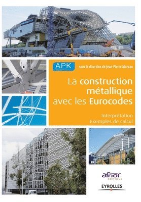 bokomslag La construction metallique avec les Eurocodes