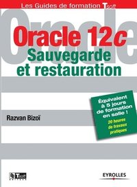 bokomslag Oracle 12C, sauvegarde et restauration
